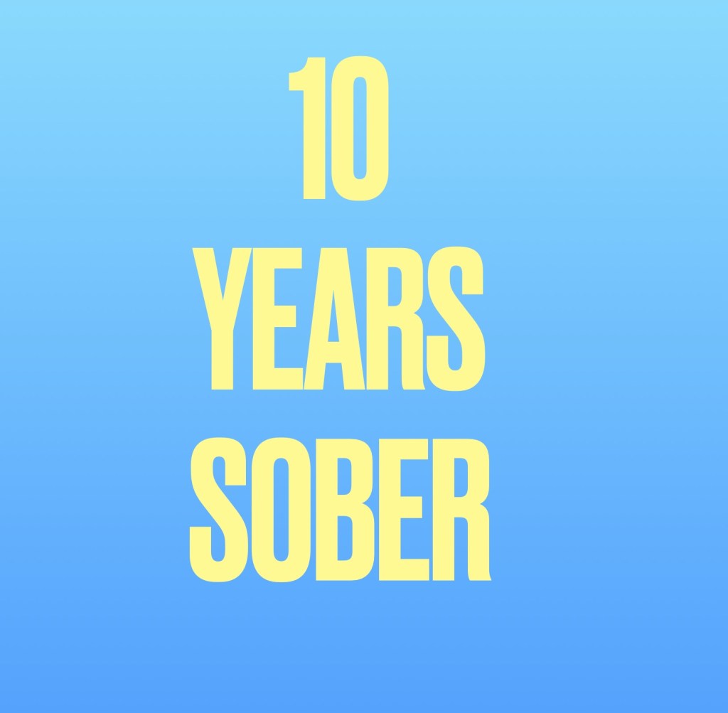 10 years sober